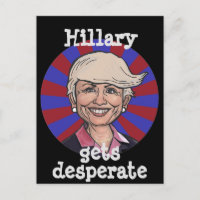 Hillary gets desperate-Trump hair funny postcard