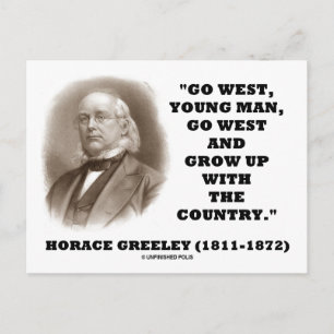 Carte Postale Horace Greeley Go West Young Man Go West