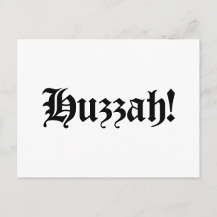Carte Postale Huzzah ! {Typographie médiévale}