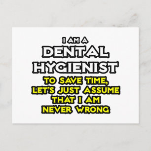 Carte Postale Hygiéniste Dentaire...Supposons Que Je Ne Me Tromp