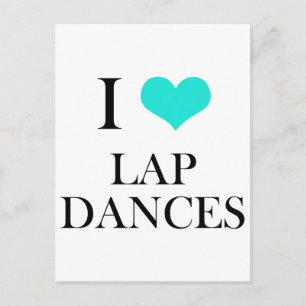 Carte Postale I Love Lap Dances