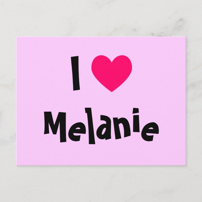 Carte Postale I Love Melanie (Devant)