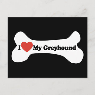 Carte Postale I Love My Greyhound - Chien Bone