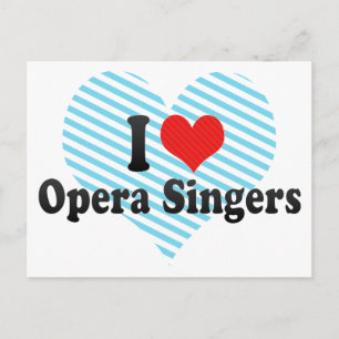 Carte Postale I Love Opera Singers