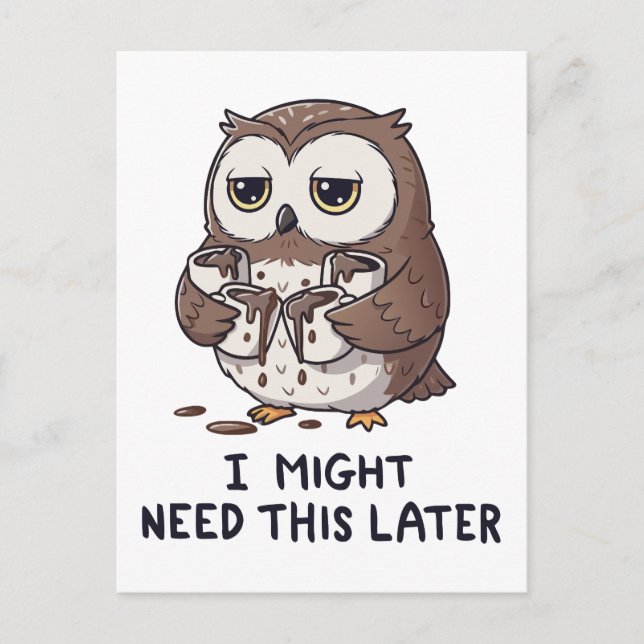 Carte Postale I Might Need Coffee Later - Funny Owl Humor (Devant)