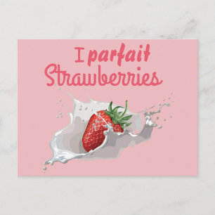 Carte Postale I "Parfait" Citation amusante des fraises