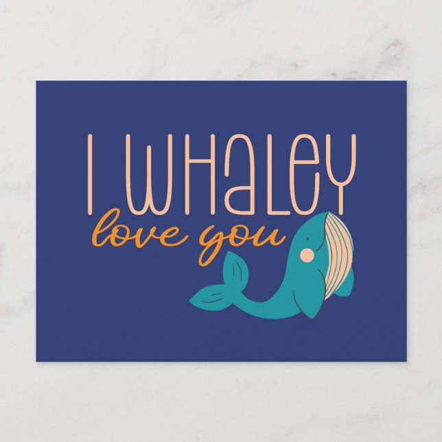 Carte Postale I Whaley Love You Whale Pun mignon Saint Valentin (Devant)