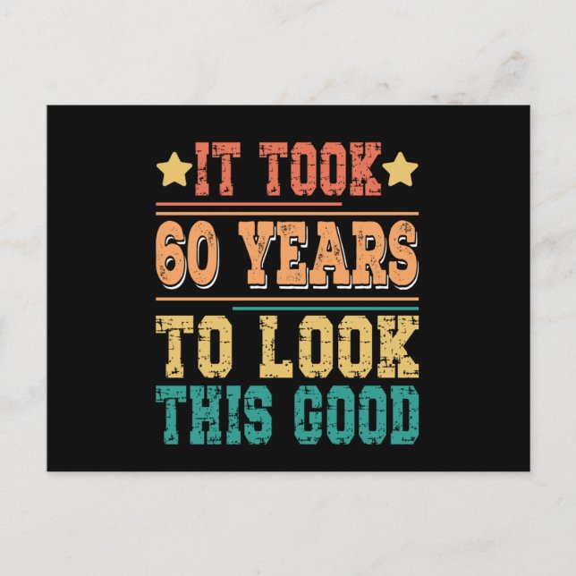 Carte Postale Il a fallu 60 ans pour être aussi beau (Devant)
