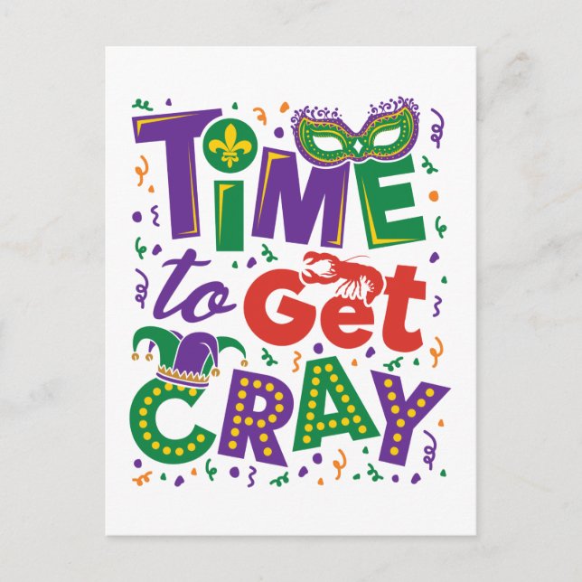 Carte Postale Il est temps d'obtenir Cray Crawfish Mardi Gras (Devant)