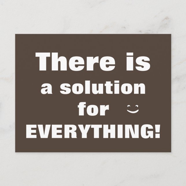 Carte Postale Il y a une solution pour TOUT (Devant)