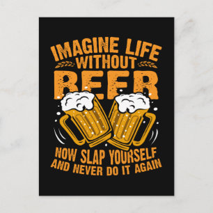 Carte Postale imaginez la vie sans bière, amusant amateur de biè