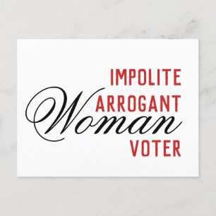 Carte Postale Impolite Arrogante Femmes Électeurs