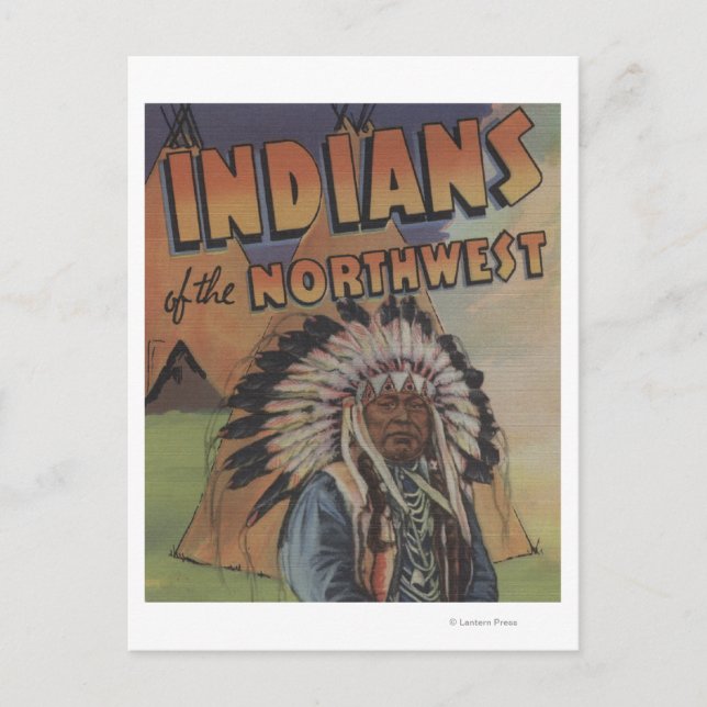 Carte Postale Indiens du Nord-Ouest - Indian Chief & Teepee (Devant)