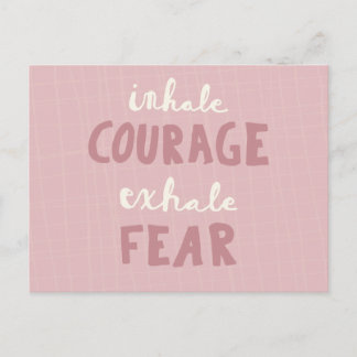 Carte Postale Inhale Courage Exhale Peur