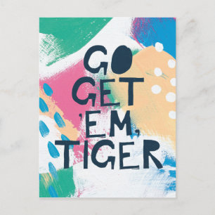Carte Postale Inspiration II   Aller chercher 'Em Tiger
