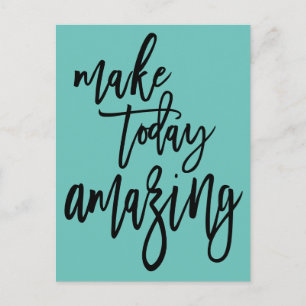 Carte Postale Inspirational Make Today Extraordinaire Script Tur