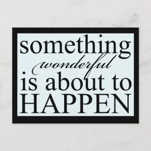 Carte Postale Inspirational Something Wonderful Postcard