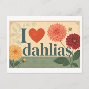 Carte Postale "J'[aime] les dahlias"