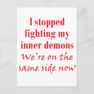 Carte Postale J'ai arrêté de combattre mes démons intérieurs