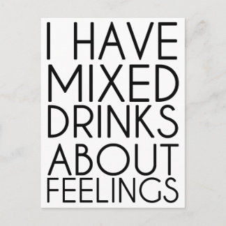 CARTE POSTALE J'AI DES BOISSONS MIXTES SUR LES SENTIMENTS