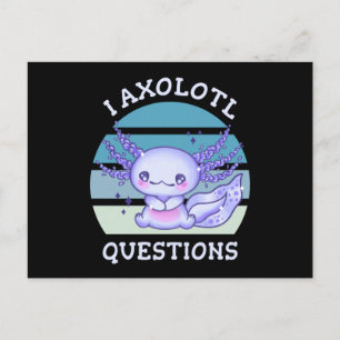 Carte Postale J'ai des questions sur l'axolotl