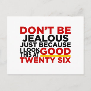 Carte Postale J'Ai L'Air Bon À 26 Anniversaires