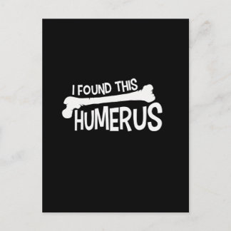 Carte Postale J'Ai Trouvé Cet Humour Amusant D'Os D'Humérus