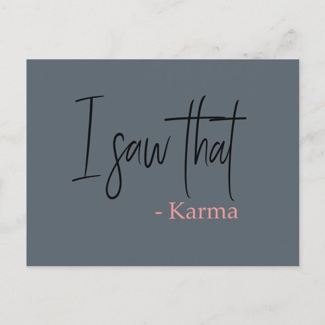 Carte Postale J'ai vu ce slogan de citation karma (Devant)