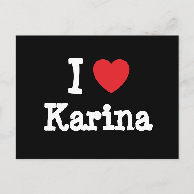 Carte Postale J'aime le T-shirt de coeur de Karina (Devant)