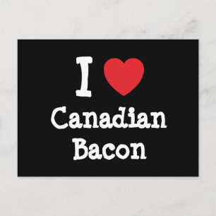 Carte Postale J'aime le T-shirt du coeur de Bacon canadien