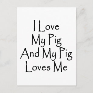 Carte Postale J'Aime Mon Cochon Et Mon Cochon M'Aime