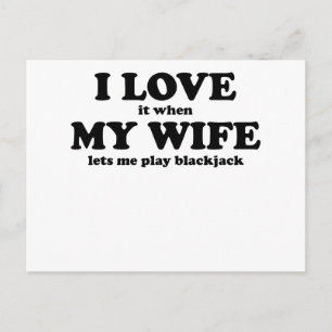 Carte Postale J'Aime Quand Ma Femme Me Laisse Jouer Au Blackjack