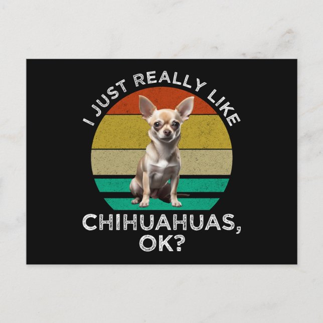 Carte Postale J'Aime Vraiment Les Chihuahuas, D'Accord ? (Devant)