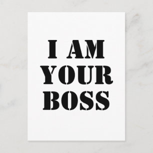 Carte Postale J'Am Your Boss. Custom