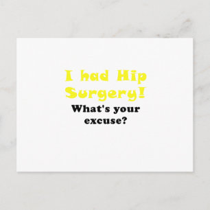 Carte Postale J'Avais La Chirurgie De Hip Whats Votre Excuse
