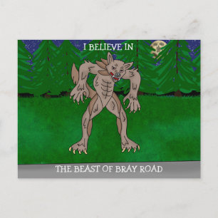 Carte Postale Je crois en la bête de Bray Road