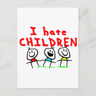 Carte Postale Je déteste des enfants !