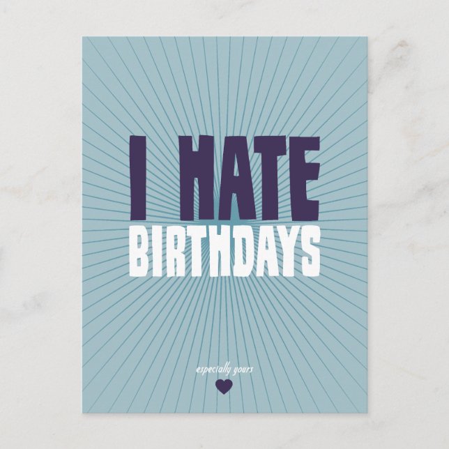 Carte Postale Je déteste les anniversaires (Devant)