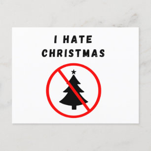 Carte Postale Je déteste Noël