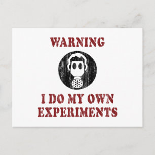 Carte Postale Je fais mes propres expériences - Drôle de scienti