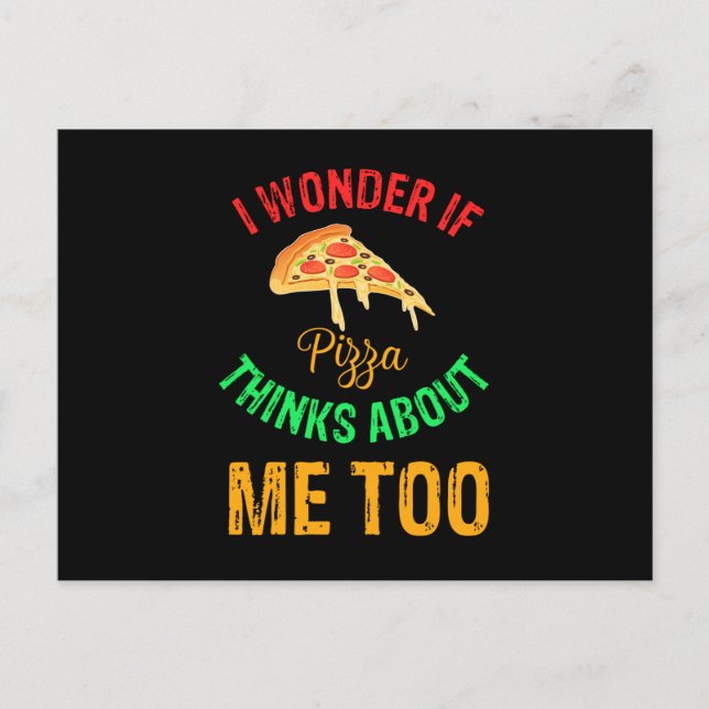 Carte Postale Je me demande si pizza pense à moi aussi, drôle (Devant)