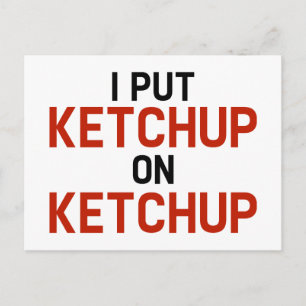 Carte Postale Je Mets Ketchup Sur Ketchup
