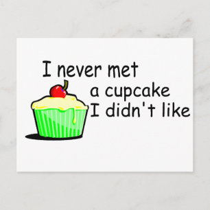 Carte Postale Je N'Ai Jamais Rencontré Un Cupcake Que Je N'Aimai