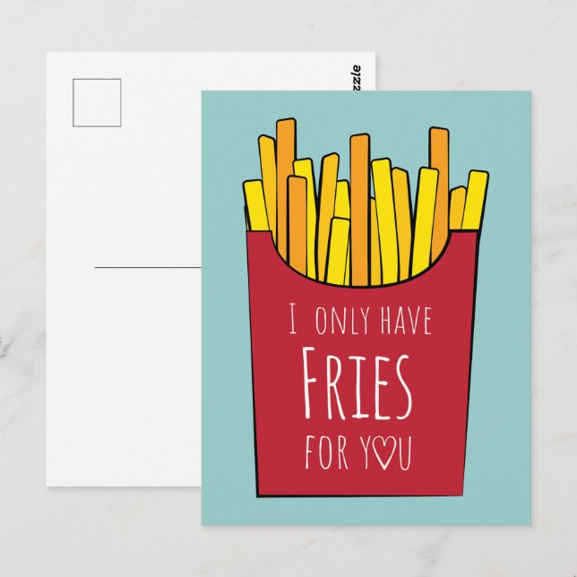 Carte Postale Je n'ai que des frites pour toi (Devant / Derrière)