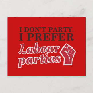 Carte Postale Je ne fais pas la fête. Je préfère les partis synd