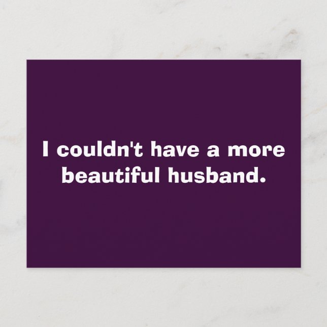 Carte Postale Je ne pouvais pas avoir un plus beau mari. (Devant)