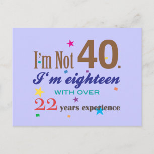 Carte Postale Je ne suis pas 40 - Drôle cadeau d'anniversaire