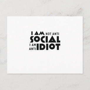 Carte Postale Je ne suis pas asocial, je suis anti idiot !