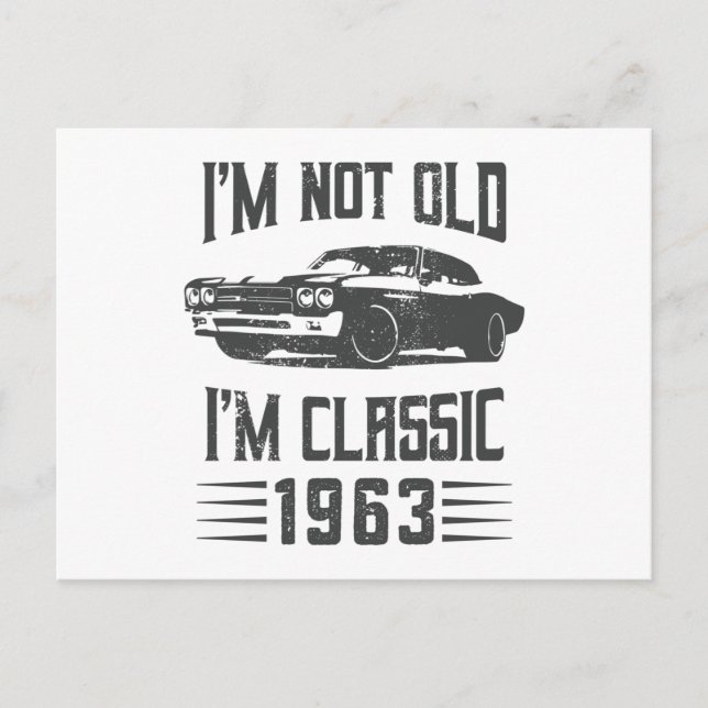 Carte Postale Je ne suis pas vieux, je suis Classique 1963 60e a (Devant)