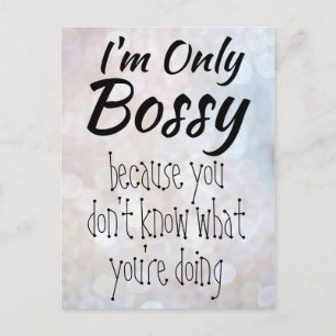 Carte Postale Je ne suis que Bossy Boss Girl Bokeh
